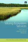 Image for Valuing ecosystem services  : the case of multi-functional wetlands
