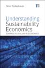 Image for Understanding sustainability economics  : towards pluralism in economics
