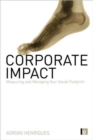 Image for Corporate impact  : measuring and managing your social footprint