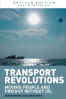 Image for Transport revolutions  : moving people and freight without oil