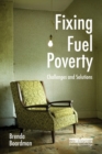 Image for Fixing Fuel Poverty : Challenges and Solutions