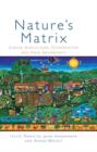 Image for Nature&#39;s matrix  : linking agriculture, conservation and food sovereignty