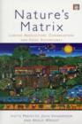 Image for Nature&#39;s matrix  : linking agriculture, conservation and food sovereignty