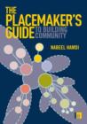 Image for The placemaker&#39;s guide to building community