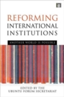 Image for Reforming international institutions  : another world is possible