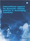 Image for International Support for Domestic Climate Policies in Developing Countries