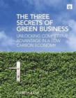 Image for Three Secrets of Green Business