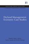 Image for Dryland Management: Economic Case Studies