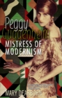 Image for Peggy Guggenheim  : mistress of modernism