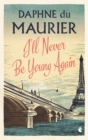 Image for I&#39;ll Never Be Young Again
