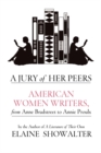 Image for A jury of her peers  : American women writers from Anne Bradstreet to Annie Proulx