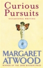 Image for Curious pursuits  : occasional writing 1970-2005