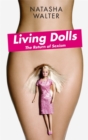 Image for Living dolls  : the return of sexism