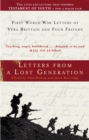 Image for Letters from a lost generation  : First World War letters of Vera Brittain and four friends - Roland Leighton, Edward Brittain, Victor Richardson, Geoffrey Thurlow