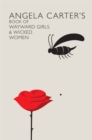 Image for Angela Carter&#39;s book of wayward girls &amp; wicked women  : an anthology of stories