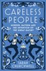 Image for Careless people  : murder, mayhem and the invention of The great Gatsby