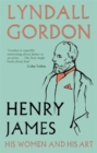 Image for Henry James  : his women and his art
