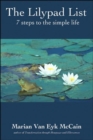 Image for The Lilypad List : 7 Steps to the Simple Life