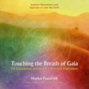 Image for Touching the Breath of Gaia : 59 Foundation Stones for a Peaceful Civilisation