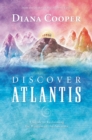 Image for Discover Atlantis: A Guide to Reclaiming the Wisdom of the Ancients