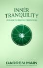 Image for Inner tranquillity: a guide to seated meditation