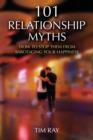 Image for 101 myths about relationships that drive us crazy  : how to stop them from sabotaging your happiness