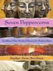 Image for Seven peppercorns  : traditional Thai medical theory for bodyworkers