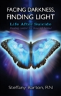 Image for Facing Darkness, Finding Light