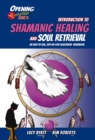 Image for Introduction to Shamanic Healing and Soul Retrieval