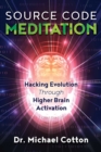 Image for Source code meditation: hacking evolution through higher brain activation