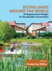 Image for Ecovillages around the world: 20 regenerative designs for sustainable communities.