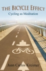 Image for The bicycle effect: cycling as meditation