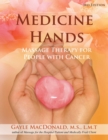 Image for Medicine hands: massage therapy for people with cancer
