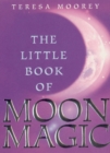 Image for The little book of moon magic