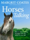 Image for Horses talking  : how to share healing messages with the horses in your life