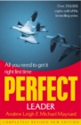 Image for Perfect leader  : all you need to get it right first time