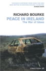 Image for Peace in Ireland  : the war of ideas
