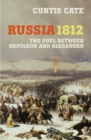 Image for Russia 1812  : the duel between Napoleon and Alexander