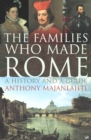 Image for The families who made Rome  : a history and a guide