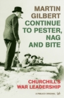 Image for Continue to pester, nag and bite  : Churchill&#39;s war leadership