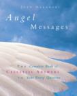 Image for Angel messages  : the complete book of celestial answers to your every question
