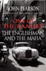 Image for One of the family  : the Englishman and the Mafia
