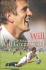 Image for Will  : the autobiography of Will Greenwood