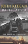 Image for Battle at sea  : from man-of-war to submarine
