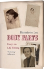 Image for Body parts  : essays on life-writing