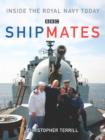 Image for Shipmates  : inside the Royal Navy today