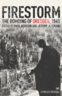 Image for Firestorm  : the bombing of Dresden 1945