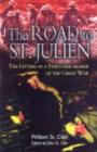 Image for Road to St. Julien: the Letters of a Stretcher-bearer of the Great War