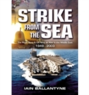 Image for Strike from the sea  : the Royal Navy &amp; US Navy at war in the Middle East