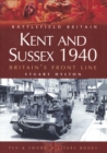 Image for Kent and Sussex 1940: Britain&#39;s Frontline